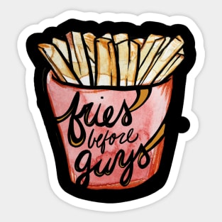 Fries before Guys Sticker